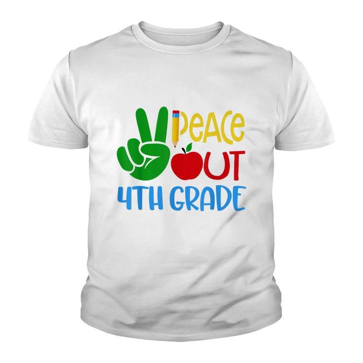 Peace Out 4Th Grade Graduation Last Day Of School Boy Girl  Youth T-shirt
