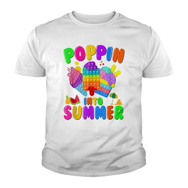 Poppin Into Summer Cream Last Day Of School Teacher Student  Youth T-shirt