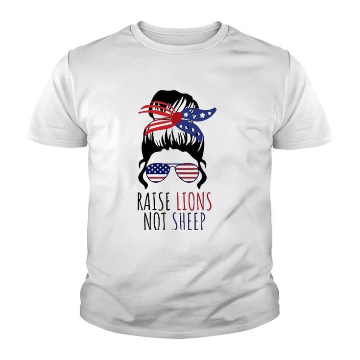 Raise Lions & Not Sheep American Flag Sunglasses Messy Bun Youth T-shirt