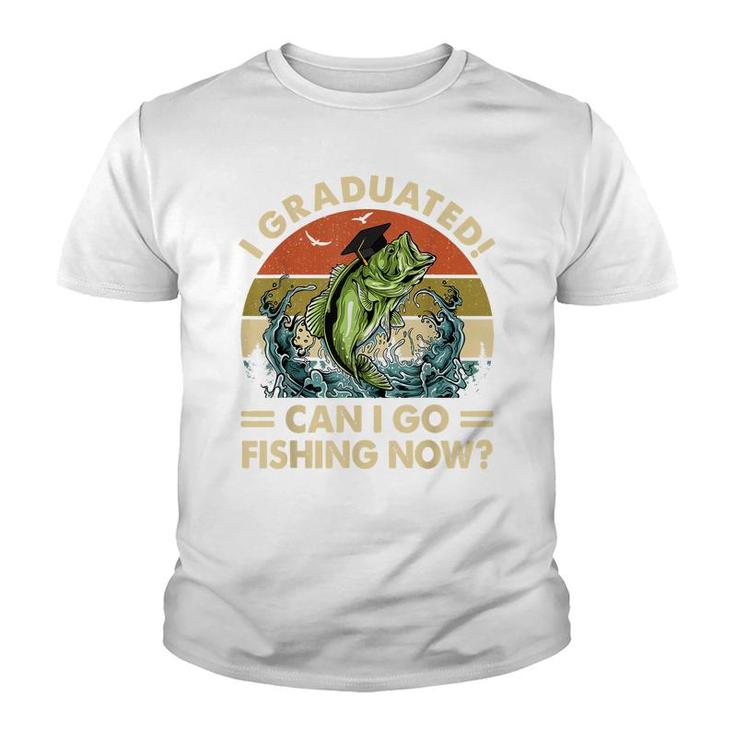 Retro I Graduated Can I Go Fishing Now Cute Graduation  Youth T-shirt