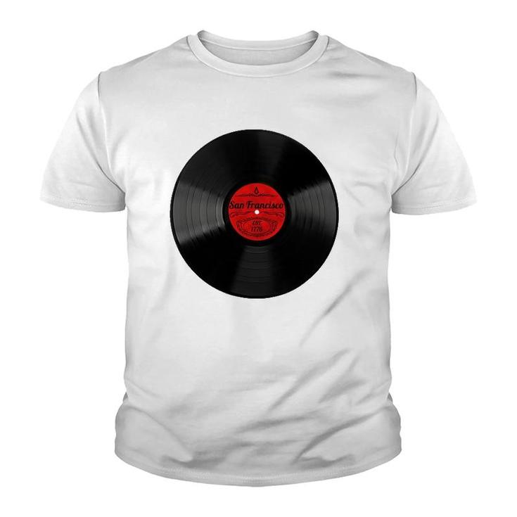 Retro Music Vinyl Record Musical Gift Vintage San Francisco Youth T-shirt