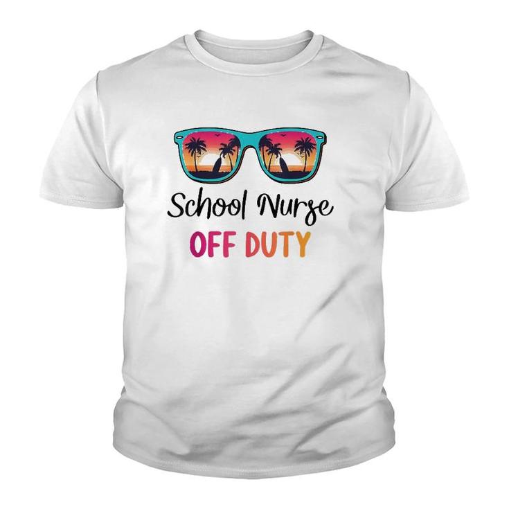 School Nurse Off Duty Summer Vacation Last Day Of School Youth T-shirt