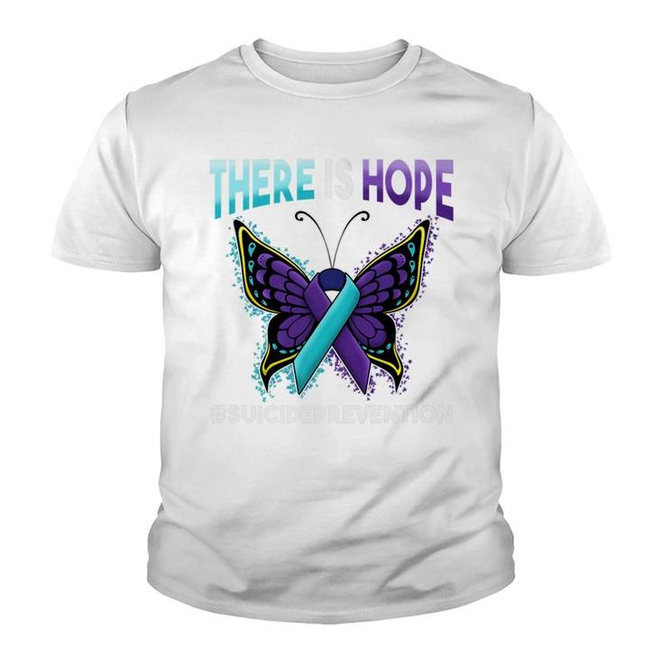 Suicide Prevention There Is Hope Butterfly Ribbon Youth T-shirt