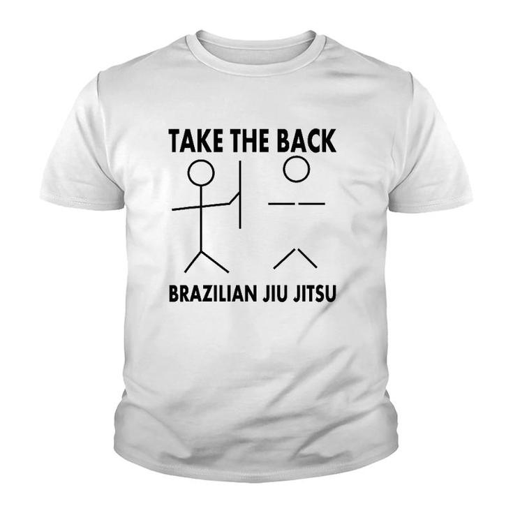 Take The Back Funny Bjj Brazilian Jiu Jitsu Youth T-shirt