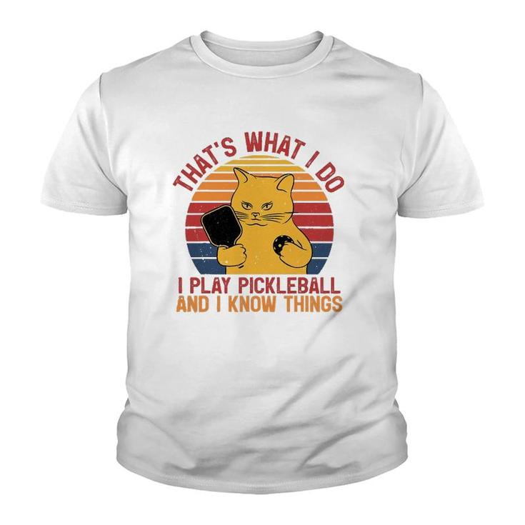 Thats What I Do Cat Lovers Paddleball Player Pickleball Youth T-shirt