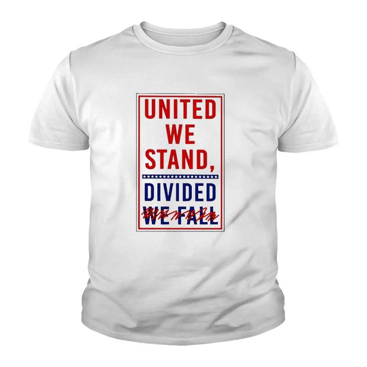 United We Stand Divided We Fall Youth T-shirt