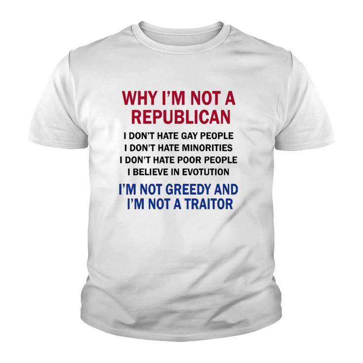 Why Im Not A Republican I Dont Hate Gay People Youth T-shirt