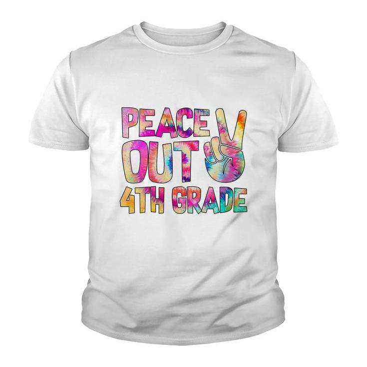 Womens Peace Out 4Th Grade Happy Last Day Of School Tie Dye Kid  Youth T-shirt