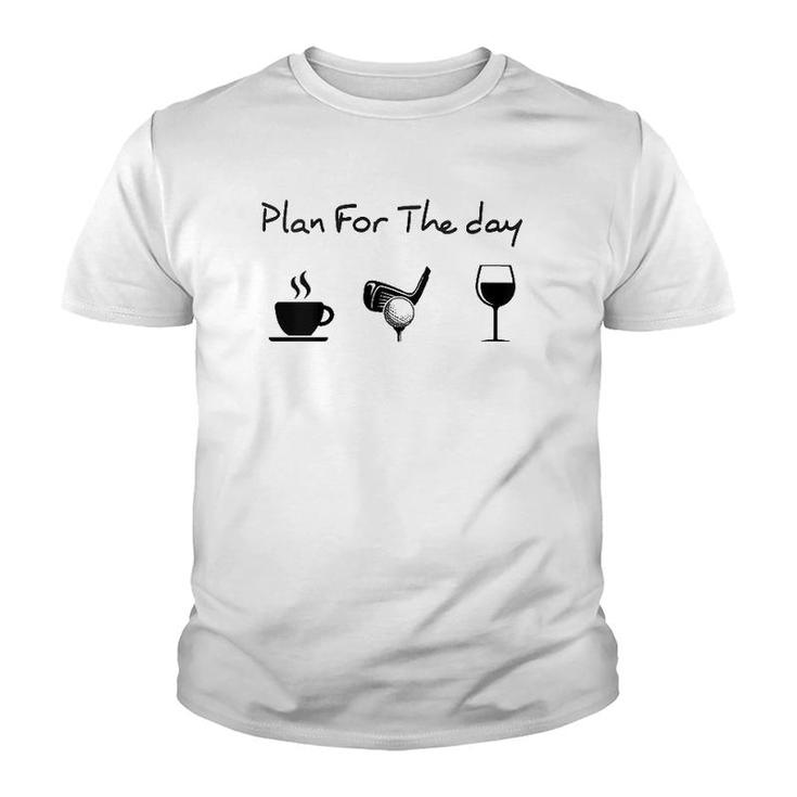 Womens Plan For The Day Coffee Golf Wine V-Neck Youth T-shirt