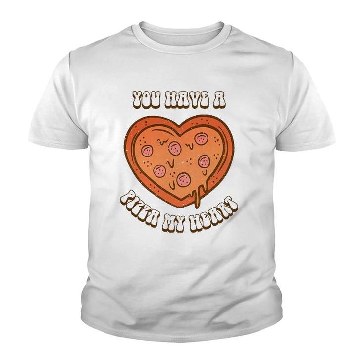You Have A Pizza Lover My Heart Pizza Heart Valentines Day Youth T-shirt