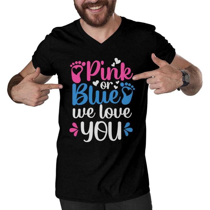 Baby Gender Reveal Party Pink Or Blue We Love You Baby Shower Men V-Neck Tshirt