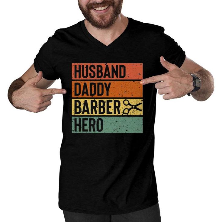 Barber Dad Husband Daddy Hero Fathers Day Gift Men V-Neck Tshirt
