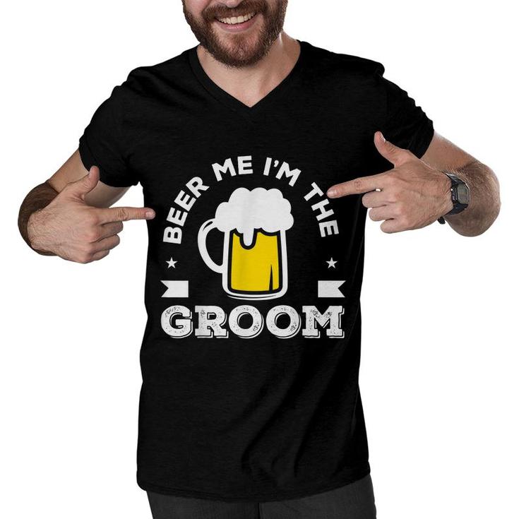 Beer Me Im The Groom Wedding Bachelor Party  Men V-Neck Tshirt