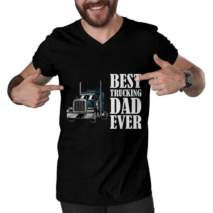 Best Trucking Dad Ever Big Rig Trucker Truck Driver  Men V-Neck Tshirt