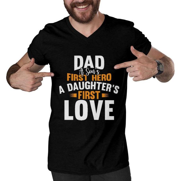 Dad A Sons First Hero A Daughters First Love 2022 Trend Men V-Neck Tshirt