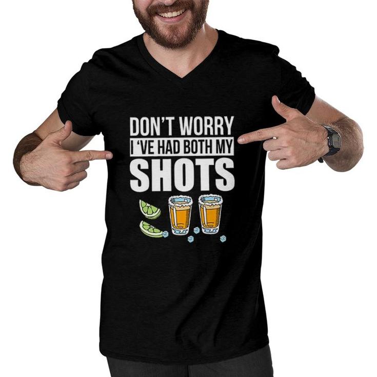 Dont Worry Ive Had Both My Shots Tequila New Trend 2022 Men V-Neck Tshirt