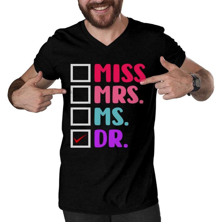 Dr Doctor Doctorate PhD Funny Education Graduation Men V-Neck Tshirt