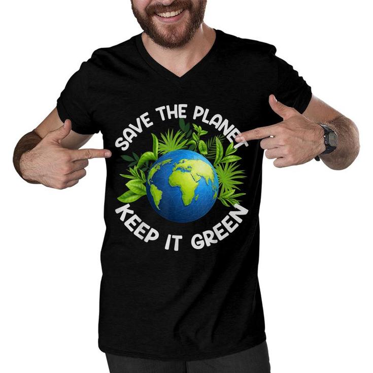Earth Day Save The Planet Keep It Green Happy Mother Earth  Men V-Neck Tshirt