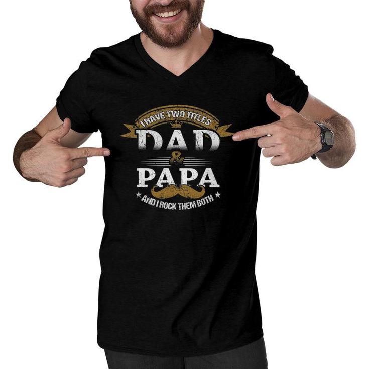 Family Dad & Papa Funny Fathers Day Grandpa Daddy Gift Men V-Neck Tshirt