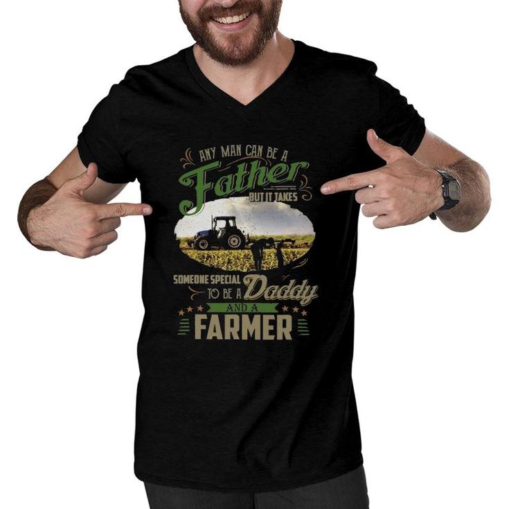 Farmer Dad Any Man Can Be A Father Farming Dad Fathers Day Men V-Neck Tshirt