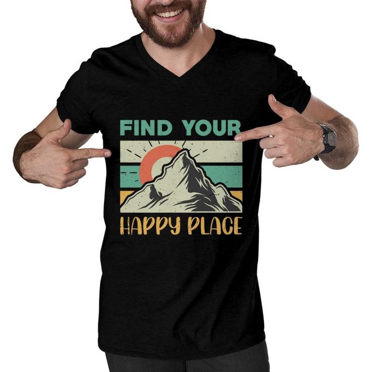 Find Your Happy Place Explore Travel Lover Men V-Neck Tshirt