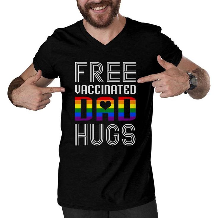Free Vaccinated Dad Hugs Lgbtq Proud Dad Fathers Day Men V-Neck Tshirt