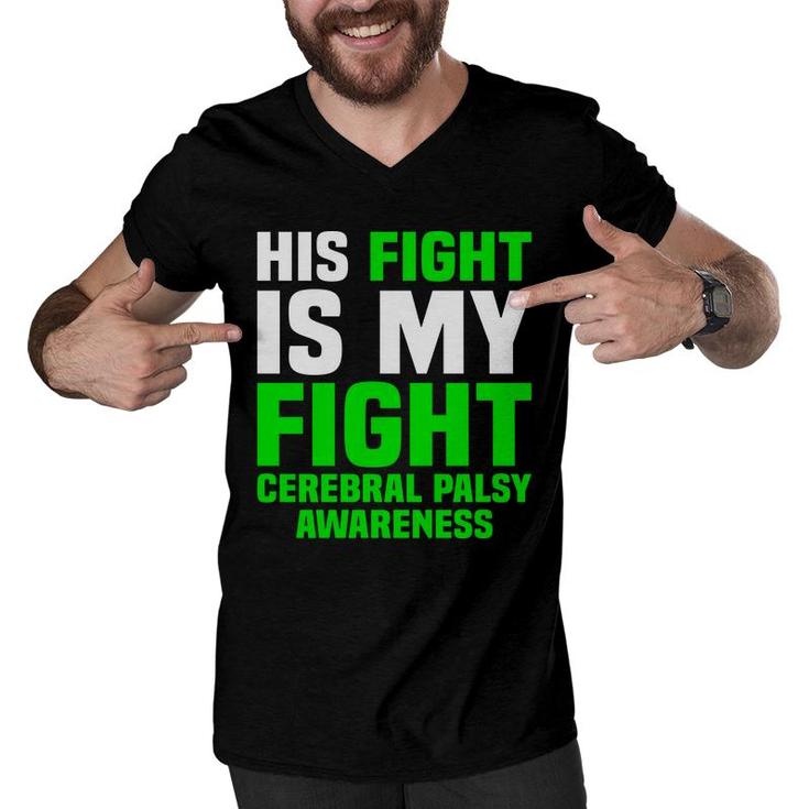 His Fight Is My Fight Cerebral Palsy Awareness Men V-Neck Tshirt