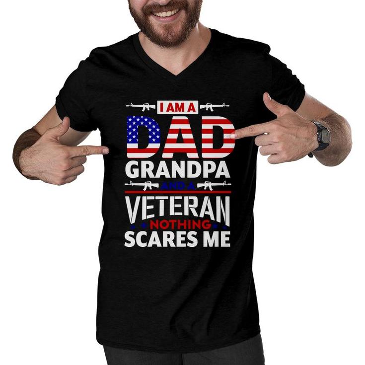 I Am A Dad Grandpa And An American Veteran Nothing Scares Me Men V-Neck Tshirt