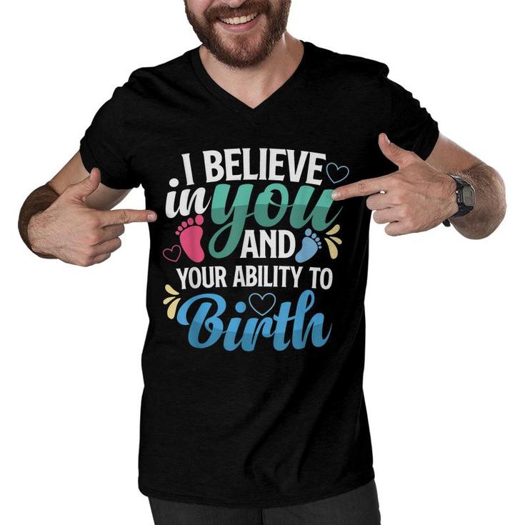 I Believe In You And Your Ability To Birth For Midwifes  Men V-Neck Tshirt