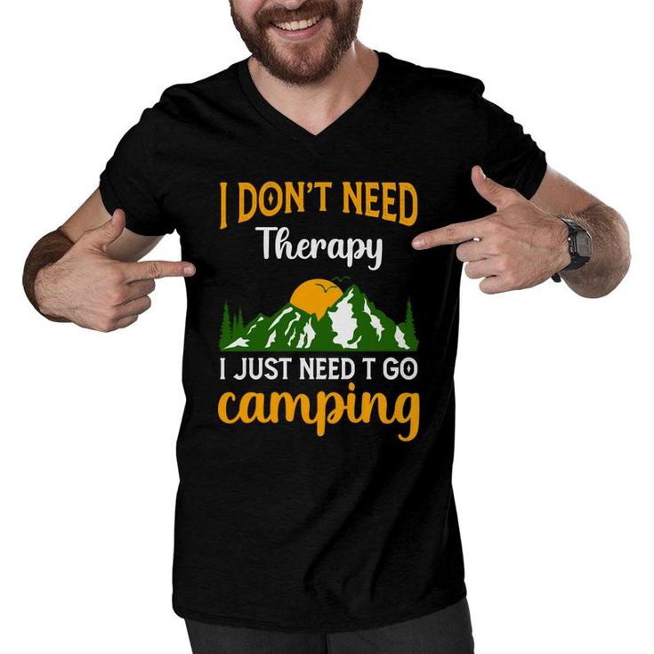 I Dont Need Therapy I Just Need Explore Travel Lover Men V-Neck Tshirt