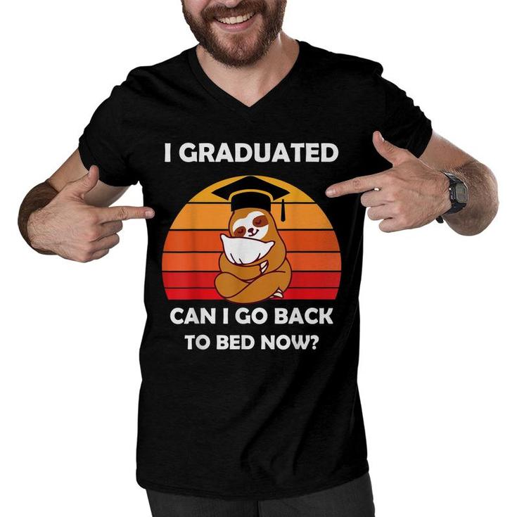 I Graduated Can I Go Back To Bed Now Sloth Graduation 2022  Men V-Neck Tshirt