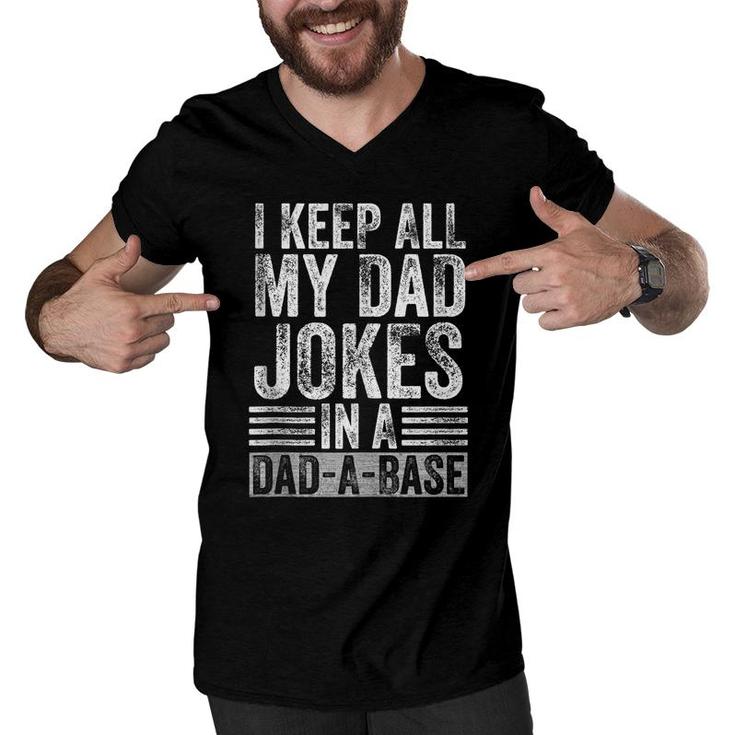 I Keep All My Dad Jokes In A Dad-A-Base Fathers Day Vintage  Men V-Neck Tshirt