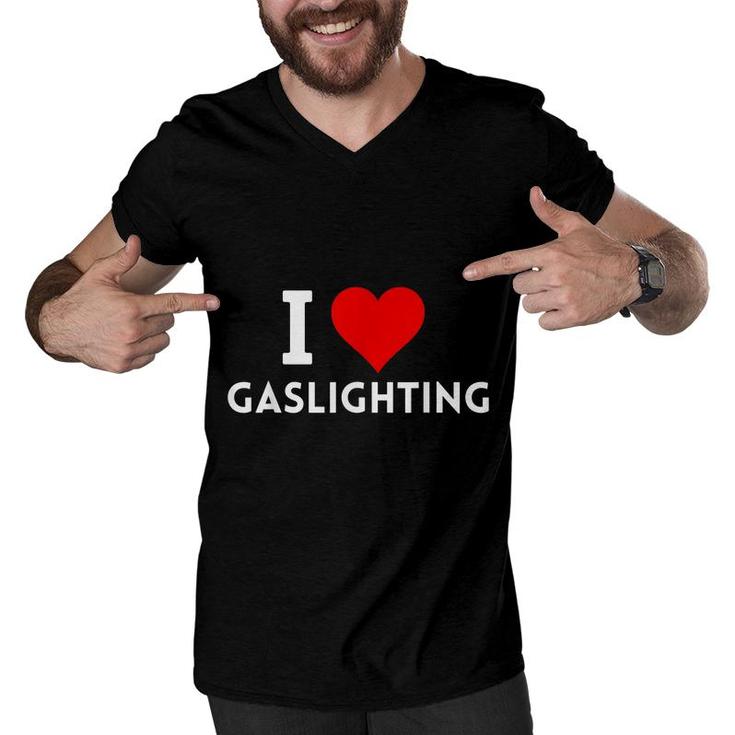 I Love Gaslighting  Men V-Neck Tshirt