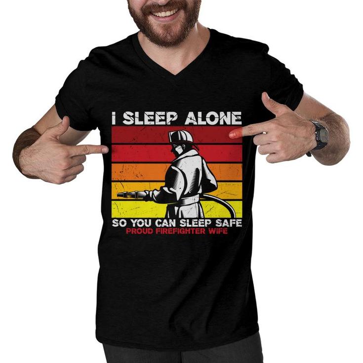 I Sleep Alone So You Can Sleep Safe Firefighter Men V-Neck Tshirt