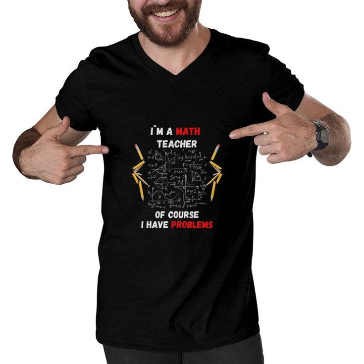 Im A Math Teacher Formula Pencil Design Cool Gifts Men V-Neck Tshirt