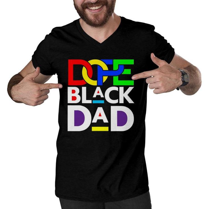 Mens Dope Black Dad Fathers Day Funny Cool Fun Dad Men Dada Daddy Men V-Neck Tshirt