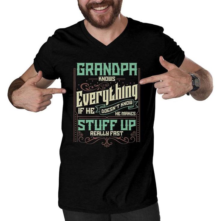 Mens Grandpa Knows Everything Funny Grandpa Fathers Day Men V-Neck Tshirt