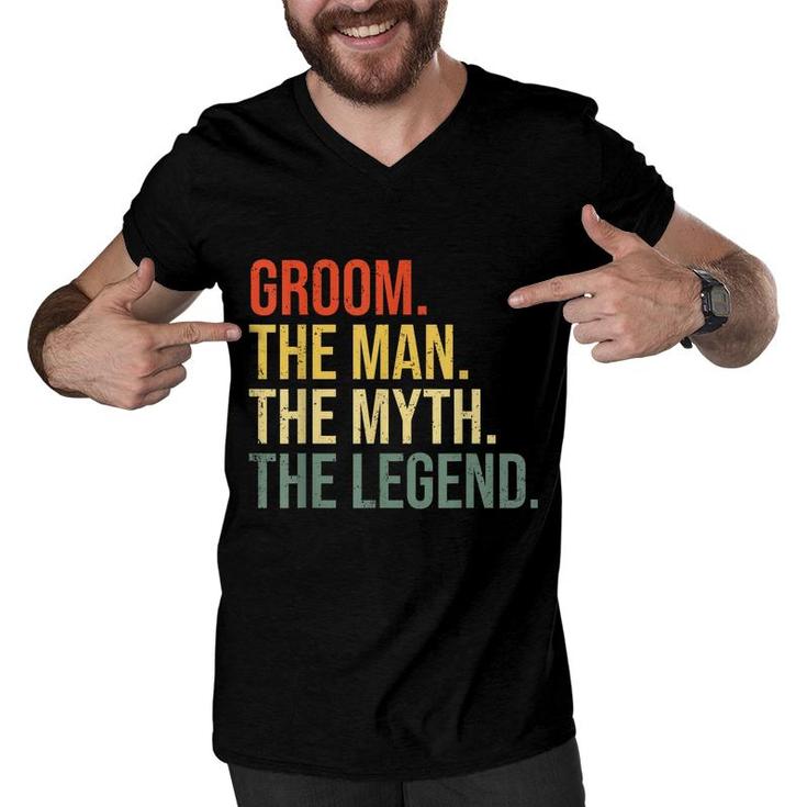 Mens Groom The Man The Myth The Legend Bachelor Party Engagement  Men V-Neck Tshirt