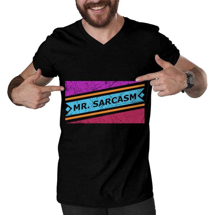 Mr Sarcasm Is A Strong Man Sarcastic Men V-Neck Tshirt