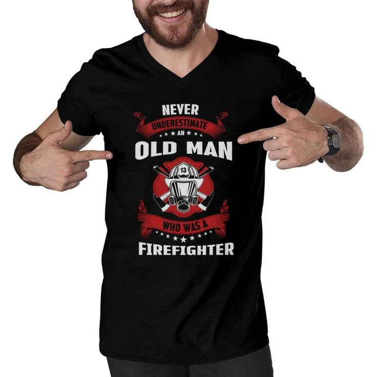 Never Underestimate An Old Man Who Was A Firefighter Job Men V-Neck Tshirt