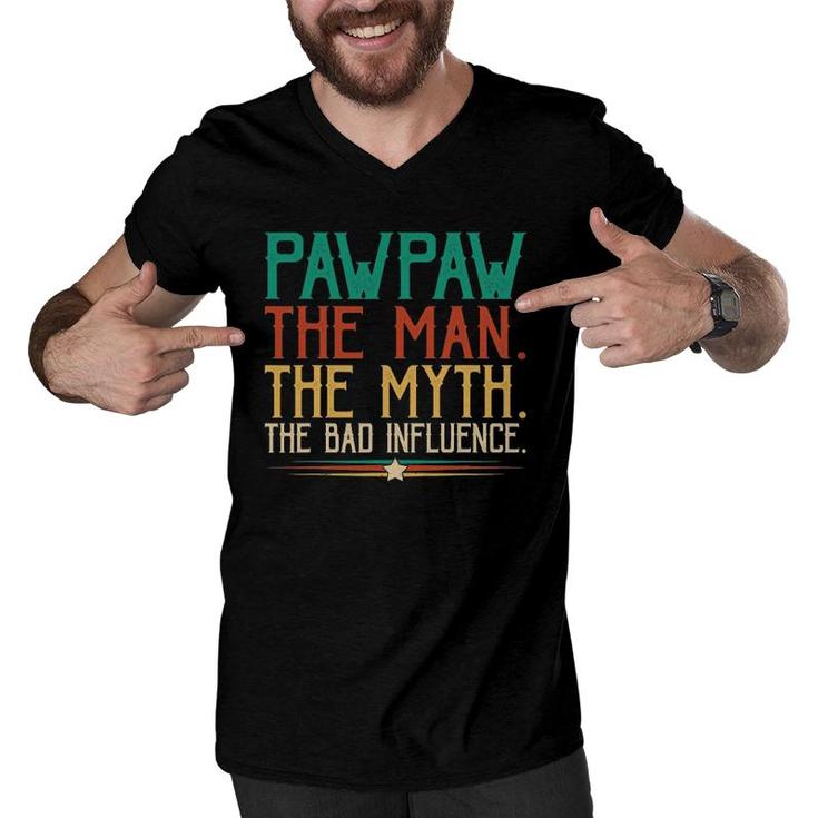Pawpaw Fathers Day Gift The Man The Myth The Bad Influence Men V-Neck Tshirt