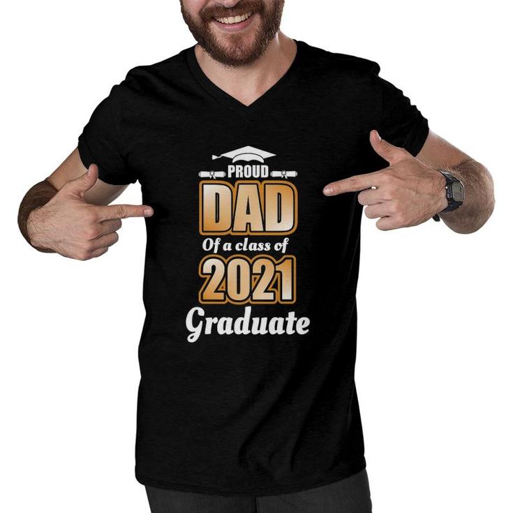 Proud Dad Of A Class 2021 Graduate School Graduation Degree Men V-Neck Tshirt