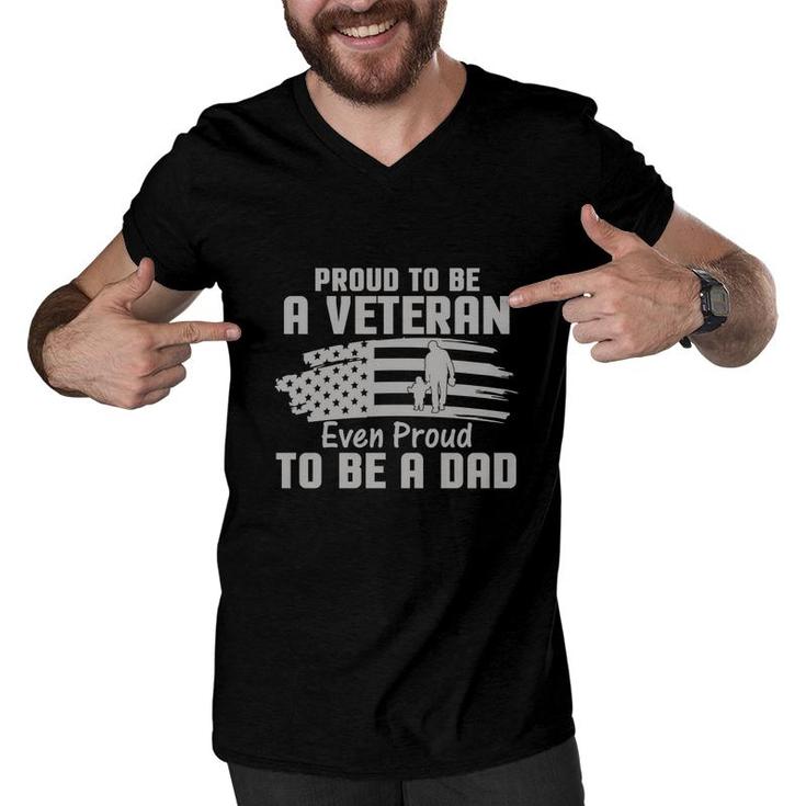 Proud To Be A Veteran 2022 Even Proud To Be A Dad Men V-Neck Tshirt