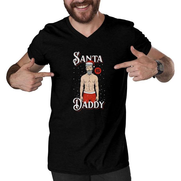 Santa Is Daddy Dad Funny Naughty Dirty Christmas Shirt Gift Men V-Neck Tshirt