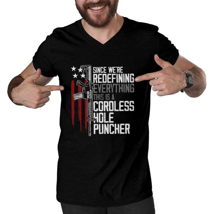 Since We Are Redefining Everything This Is A Cordless Hole Puncher 2022 Style Men V-Neck Tshirt