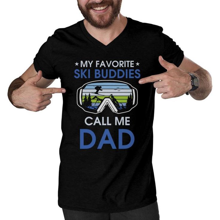 Skiing My Favorite Ski Buddies Call Me Dad Fathers Day Men V-Neck Tshirt