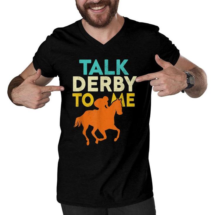 Talk Derby To Me Funny Horse Racing Derby Race Owner Lover  Men V-Neck Tshirt
