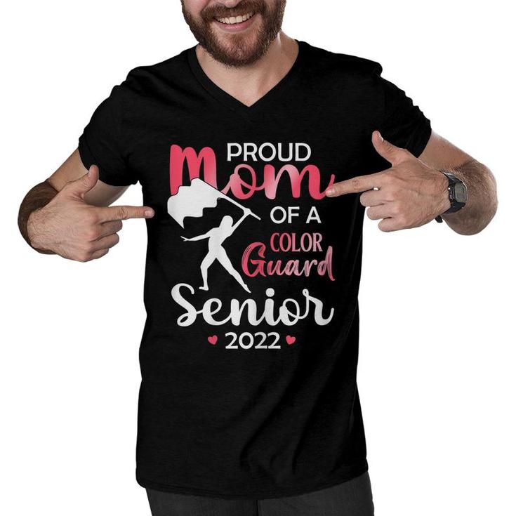 Womens Proud Mom Of A Color Guard Senior 2022 For Daughters Girls  Men V-Neck Tshirt