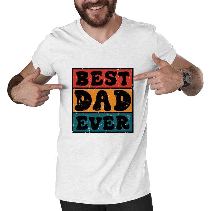 Best Dad Ever Sublimation Vintage Style For Dad Fathers Day Men V-Neck Tshirt