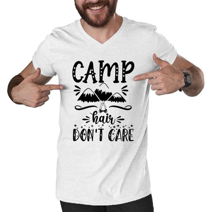 Camp Hair Of Explore Travel Lovers Do Not Care Men V-Neck Tshirt